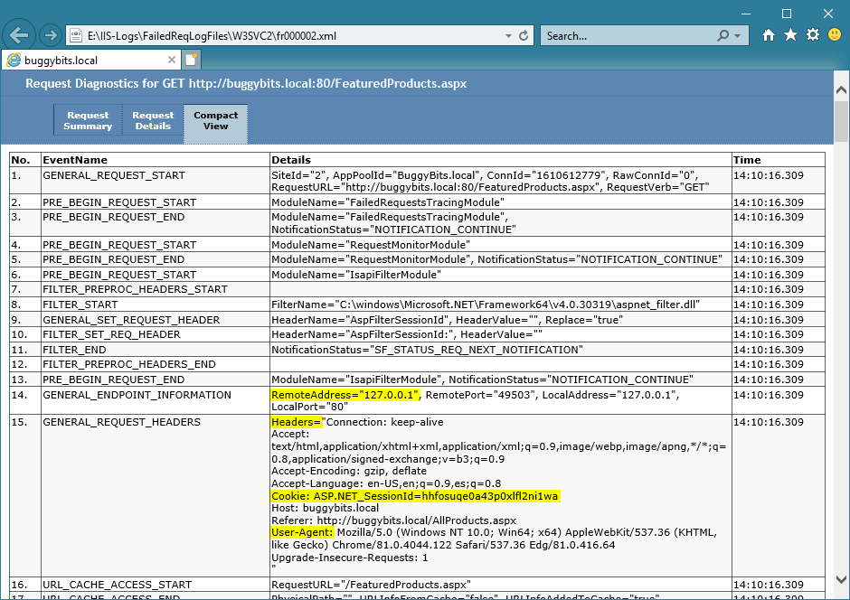 Request headers and cookies are frequently relevant in troubleshooting