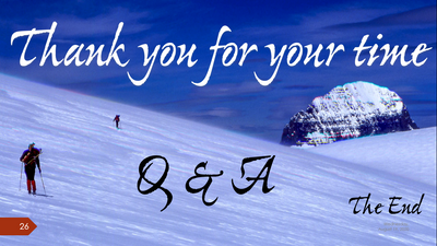 Presentation end slide, animate the "Thank you..." 1st, "The End" 2nd and "Q & A" 3rd.