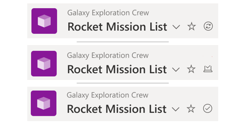 The same list header shown three times (top-to-bottom) indicating status of connection: when syncing data, changes awaiting to be synced, and all changes in sync. Note: I volunteer to be on the Galaxy Exploration crew.