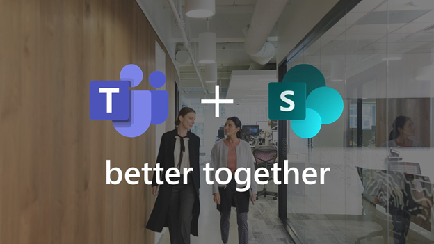 Microsoft Teams plus SharePoint = better together.