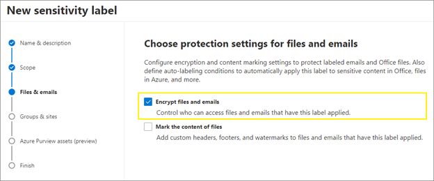 Figure 5: Apply encryption protection settings for files and emails with sensitivity labels