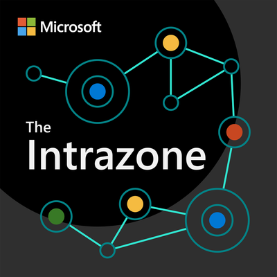 The Intrazone, a show about the Microsoft 365 intelligent intranet (aka.ms/TheIntrazone)