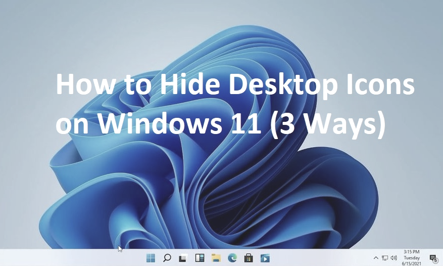 how-to-hide-desktop-icons-on-windows-11-3-ways