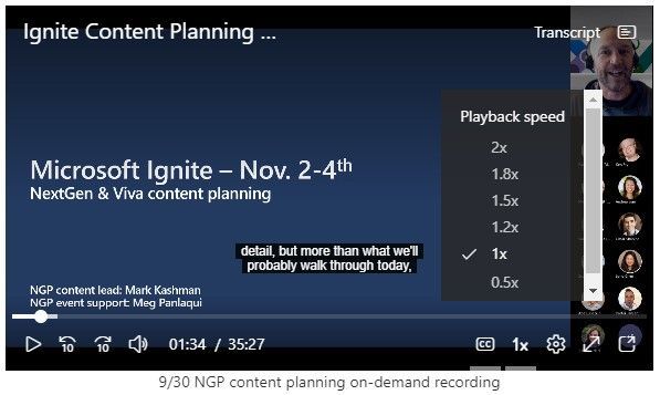 Updates to the universal video playback experience across Microsoft 365 apps and services, includes skip forward/backwards, playback speeds and pop out. Above is a recent team meeting recording for Ignite planning with my team members. I then used the File web part to put it on a SharePoint page for on-demand alongside our walking deck (PowerPoint).