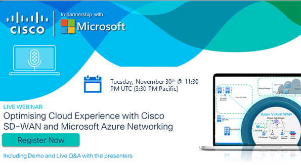 Live webinar - Optimizing Cloud Experience with Cisco SD-WAN and Microsoft  Azure Networking - Microsoft Community Hub