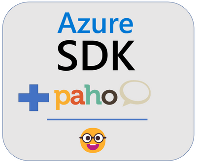 Paho MQTT with the Azure IoT Device SDK = Awesome!