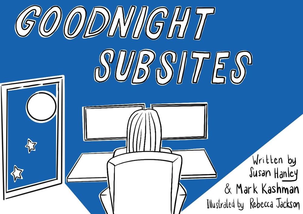 Cover art for “Goodnight Subsites” – co-authored by Susan Hanley and Mark Kashman, illustrated by Rebecca Jackson.