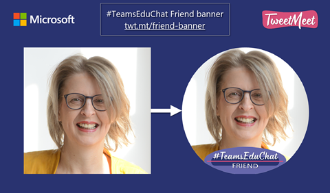 #TeamsEduChat Friend Banner
