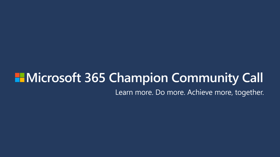 Upcoming May 2021 Microsoft 365 Champion Community Call - Microsoft Tech  Community