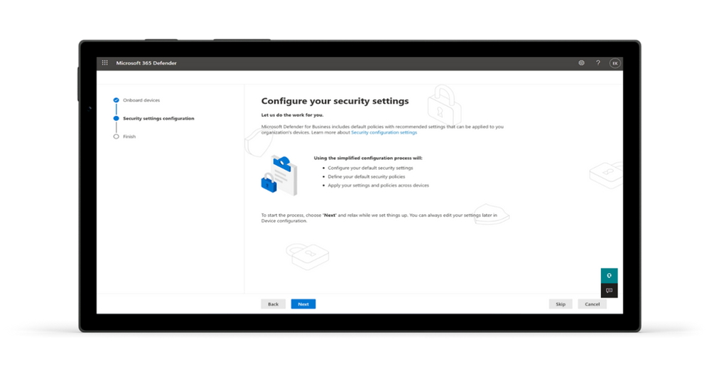 Microsoft Defender for Business provides wizard-driven onboarding to help secure devices quickly with defaut security settings applied out-of-the-box.