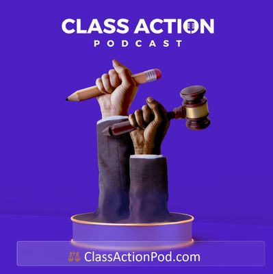 "Class Action" | A podcast documentary series about the next generation of lawyers. [ClassActionPod.com]
