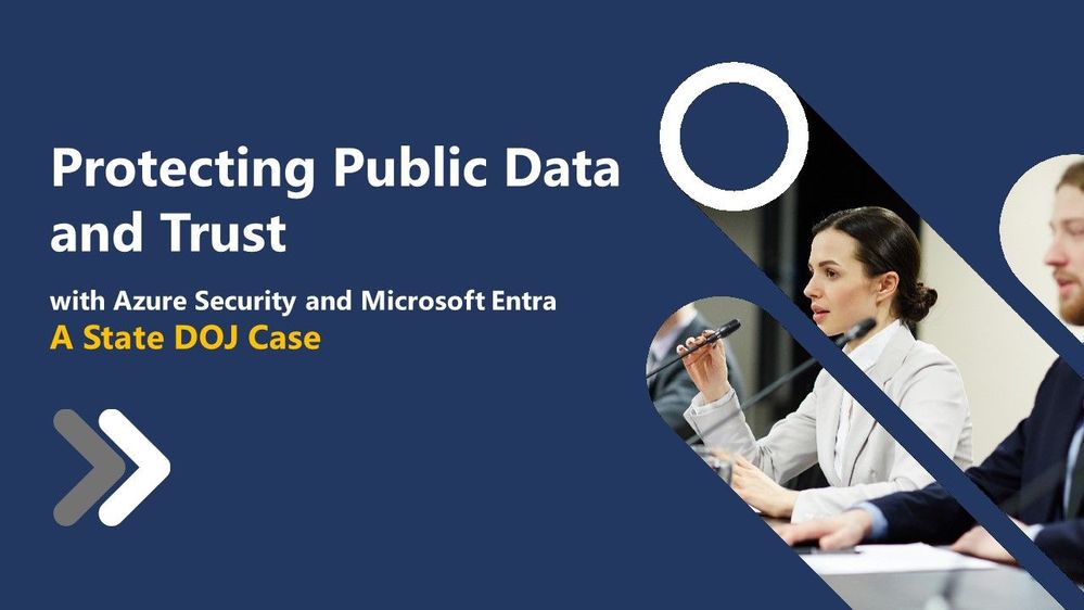 Protecting Public Data and Trust with Azure Security and Microsoft Entra – A State DOJ Case.jpg