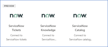 Microsoft built ServiceNow Connectors for Knowledge, Catalog and Tickets