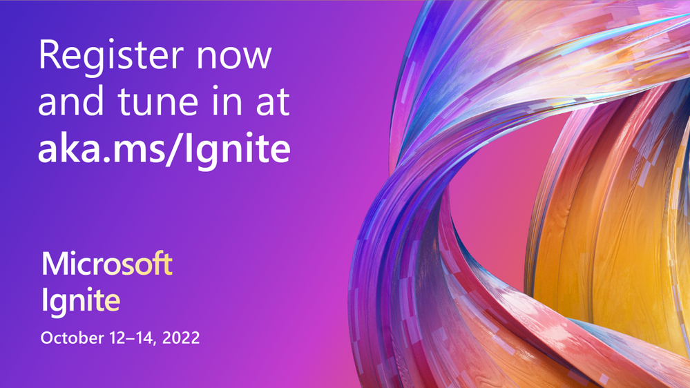 An image instructing users how to register for Microsoft Ignite happening October 12-14, 2022.