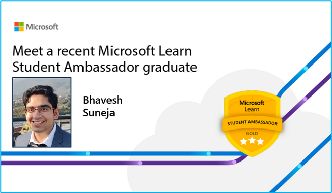 Meet a recent Microsoft Learn Student Ambassador graduate: Bhavesh Suneja