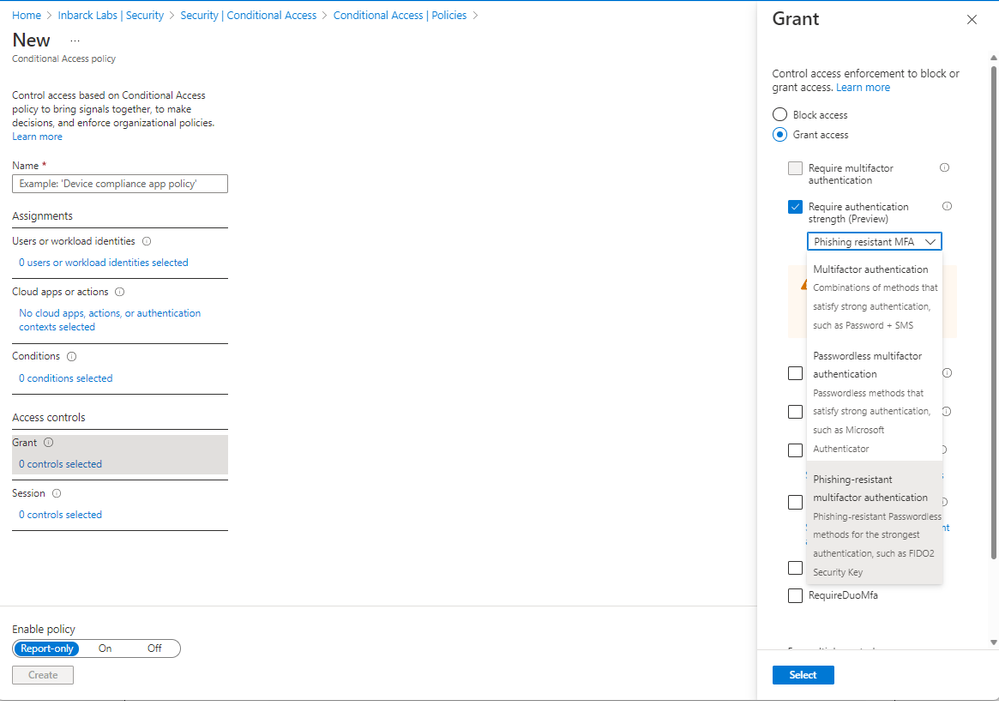 Figure 1: Create a Conditional Access policy using the built-in authentication strengths.