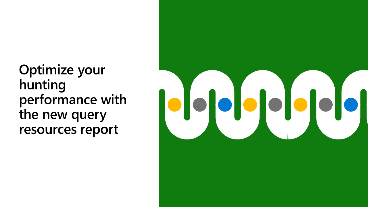 Optimize your hunting performance with the new query resources report