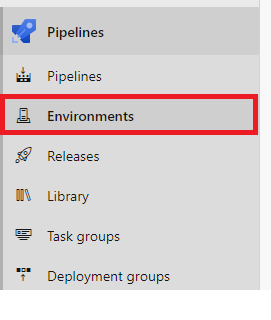 Environments under the Pipeline blade in ADO