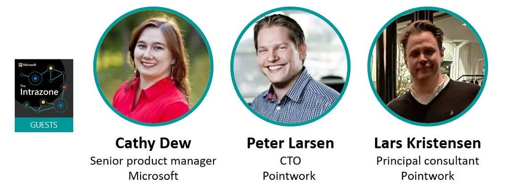 The Intrazone guests, left-to-right: Cathy Dew (Senior product manager – Microsoft), Peter Larsen (Pointwork – CTO), and Lars Kristensen (Pointwork – Principal consultant).