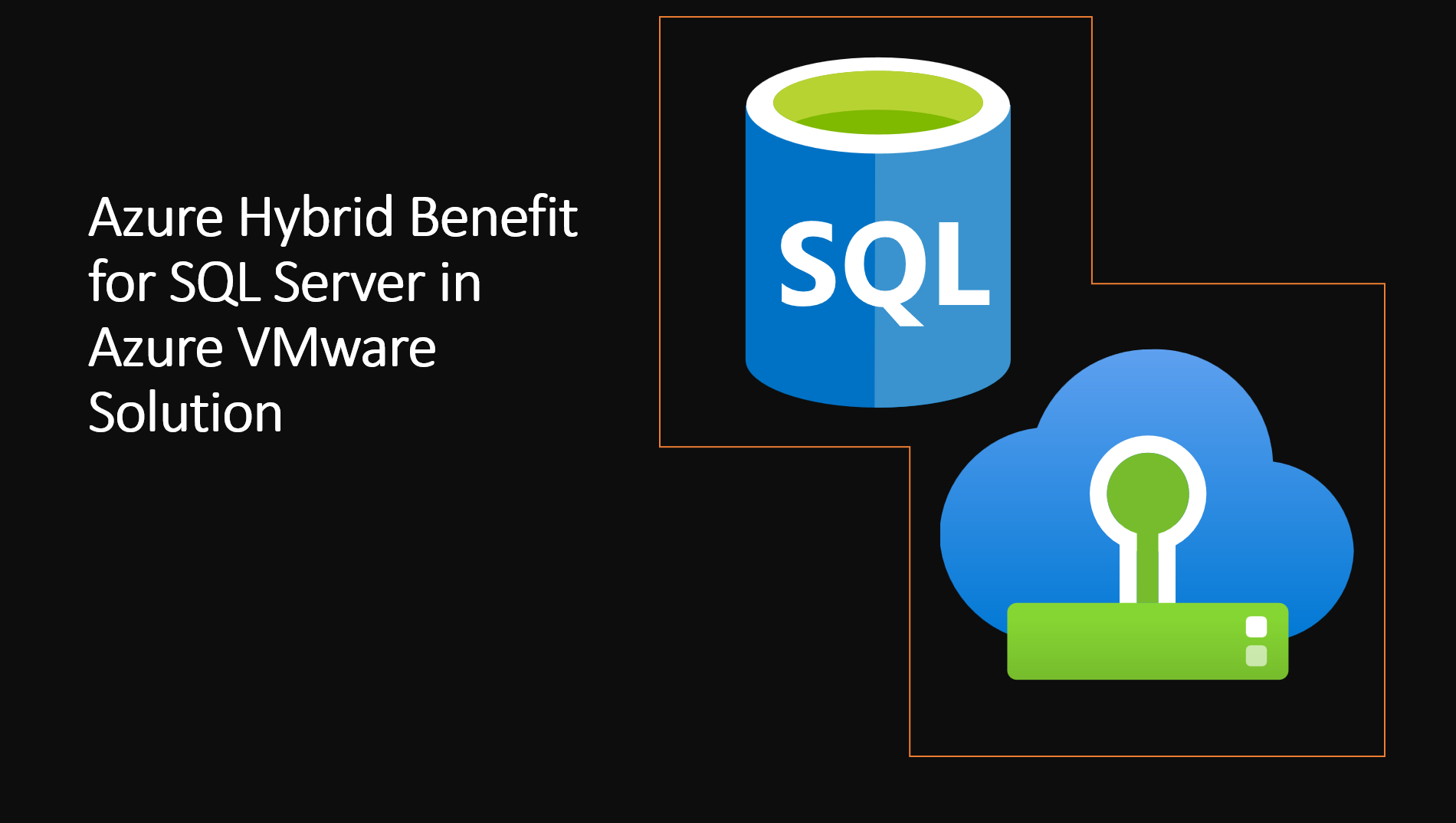 Azure Hybrid Benefit for SQL Server in Azure VMware Solution - Microsoft  Community Hub