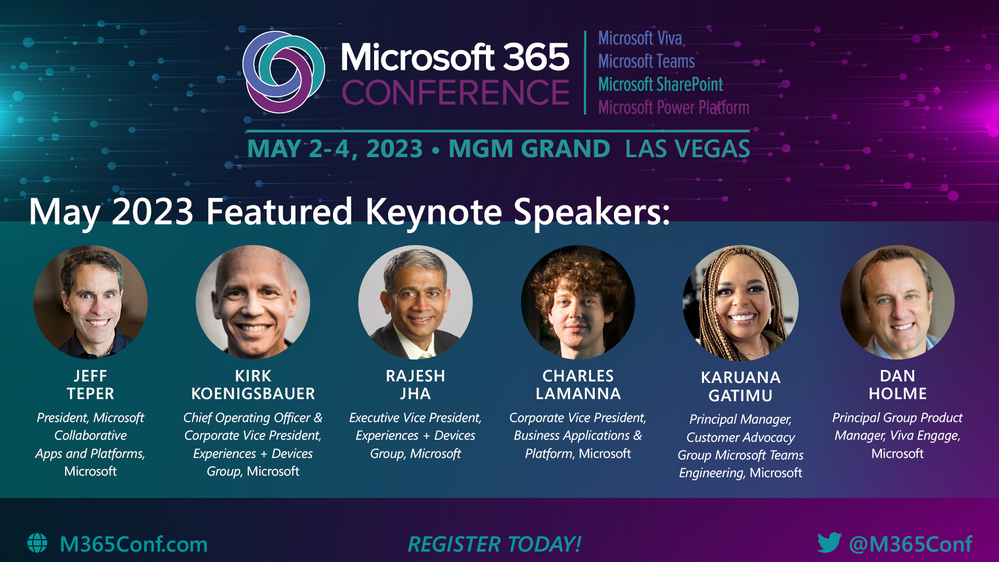 The Microsoft 365 Conference (May 2-4, 2023) offers numerous in-person Microsoft keynotes with product leaders – left-to-right: Jeff Teper, Kirk Koenigsbauer, Rajesh Jah, Charles Lamanna, Karuana Gatimu, and Dan Holme.