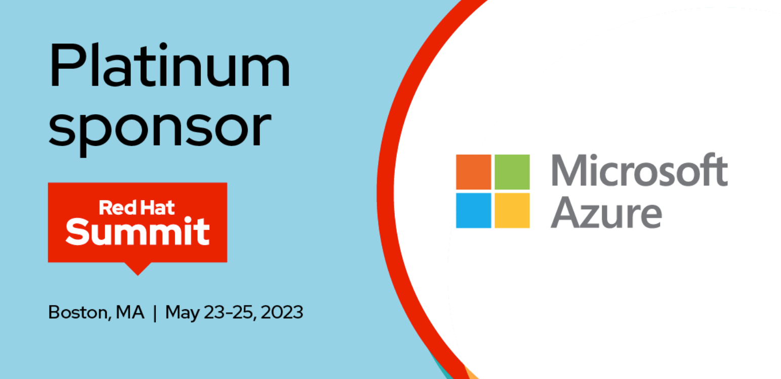 Accelerate innovation with Red Hat on Azure- Latest Announcements from Red Hat Summit 2023