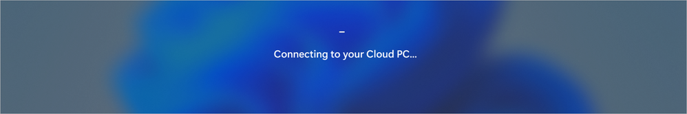 Screenshot of desktop loading saying Connecting to your Cloud PC....png