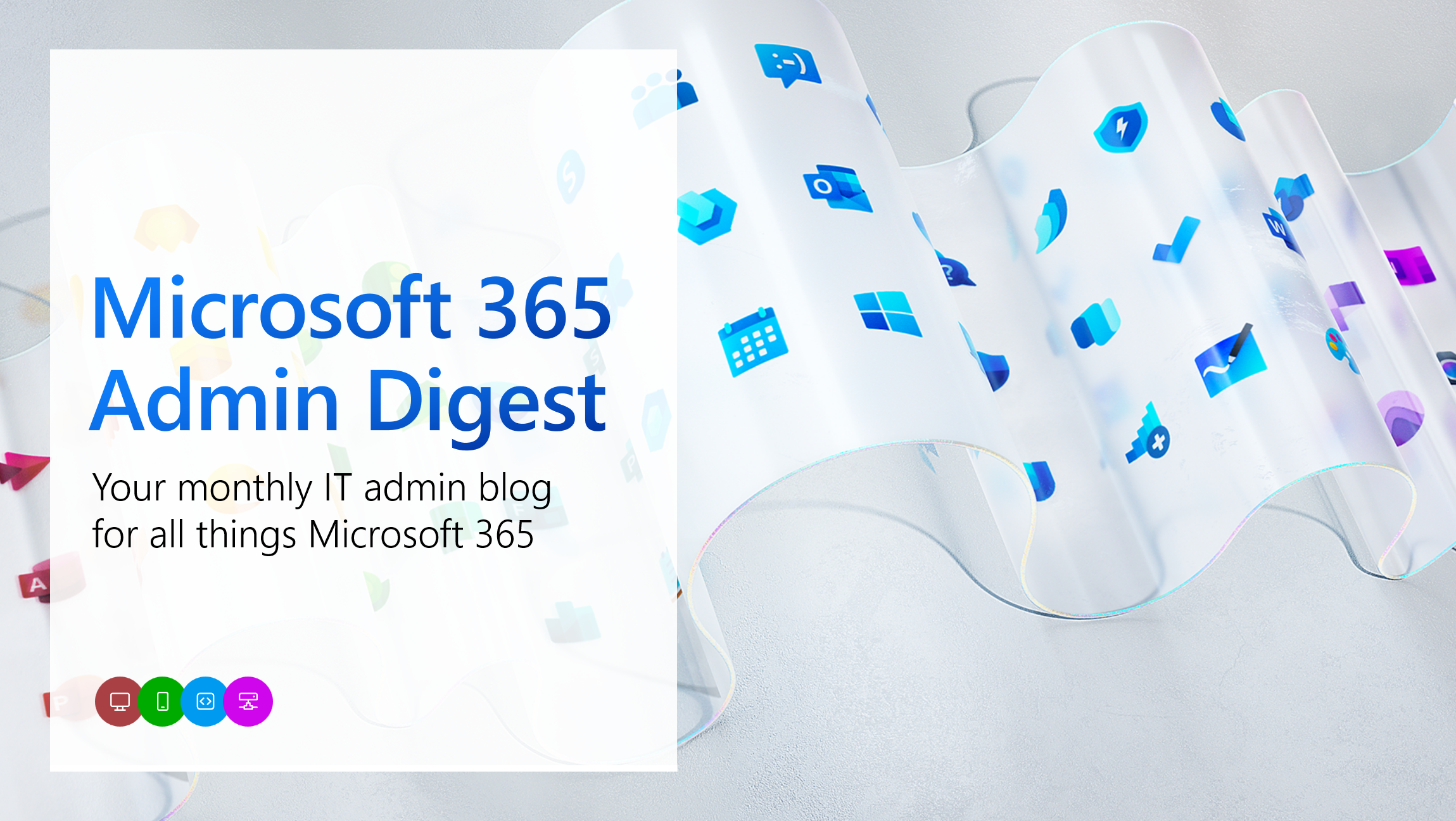 Microsoft 365 Admin Monthly Digest – Oct 2023