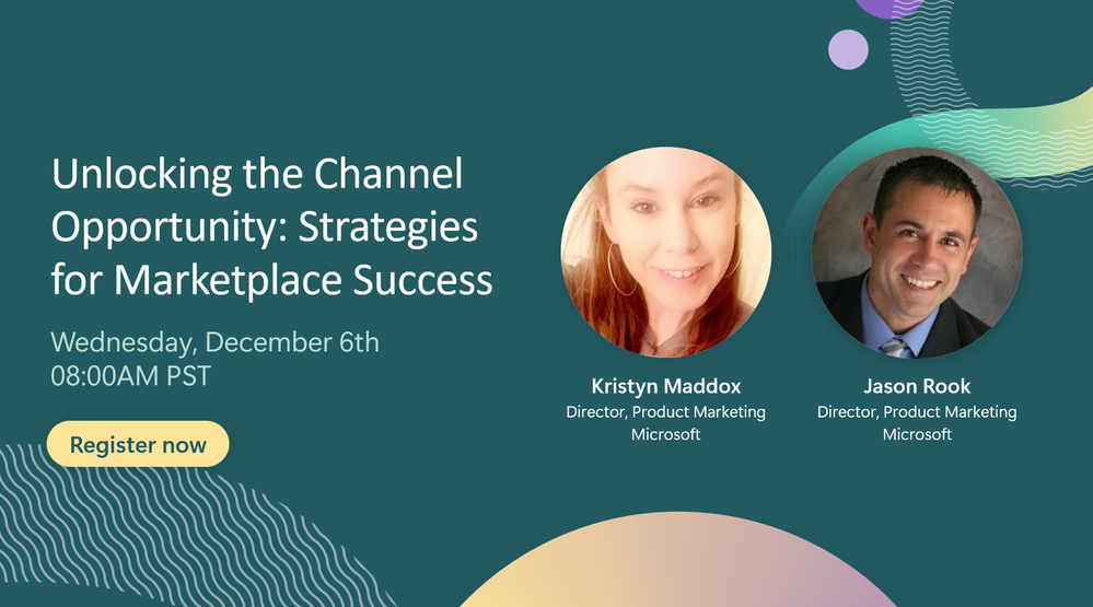 Dec 6th at 8 am PST: Unlocking the Channel Opportunity: Strategies for  Marketplace Success - Microsoft Community Hub