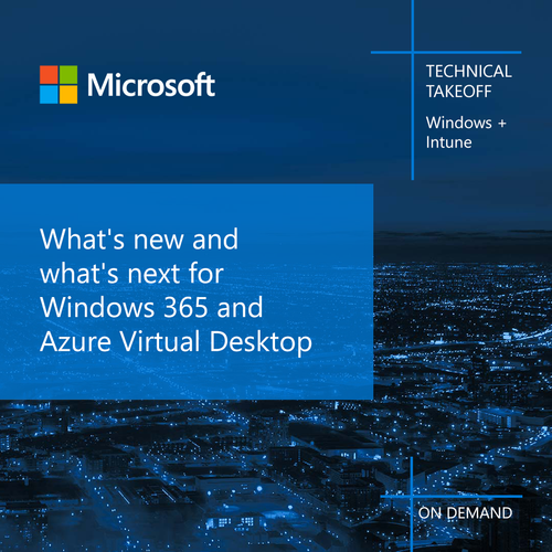 Whats new and whats next for Windows 365 and Azure Virtual Desktop.png