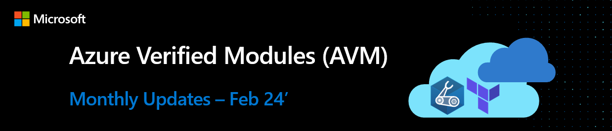 Azure Verified Modules - Monthly Update [February]