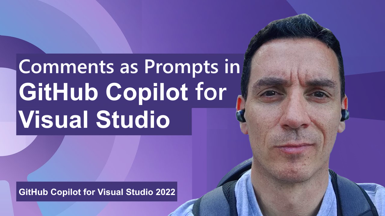 How to use Comments as Prompts in GitHub Copilot for Visual Studio