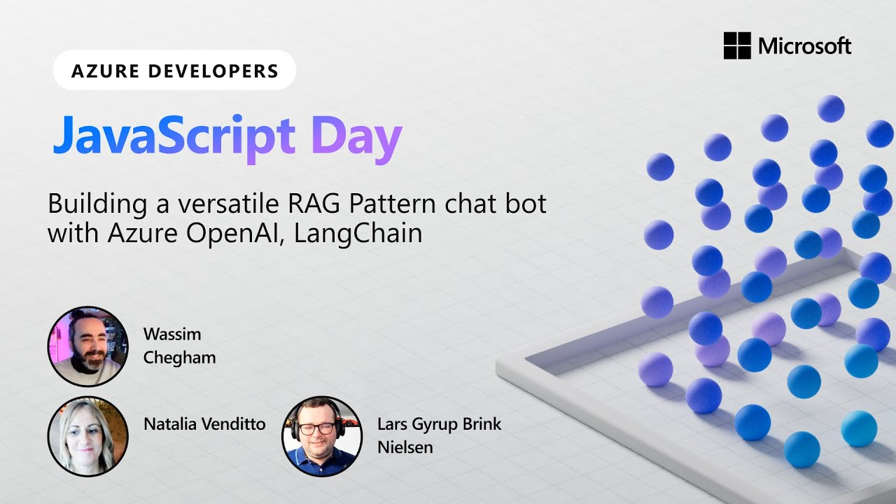Building a RAG Pattern chat bot with Azure OpenAI and LangChain.js | Azure Developers JavaScript Day