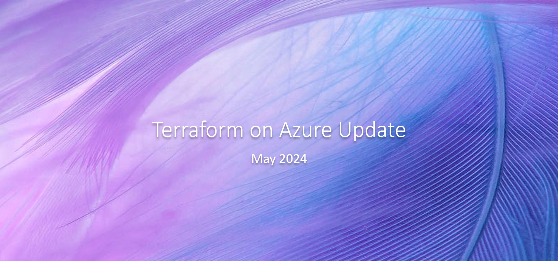 Terraform on Azure May 2024 Update