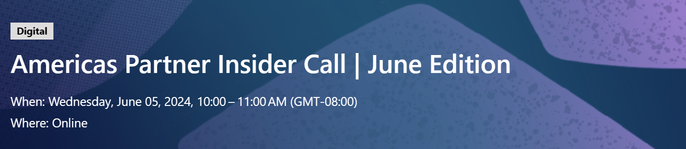 REGISTER TODAY: Americas Partner Insider Call | June 5th