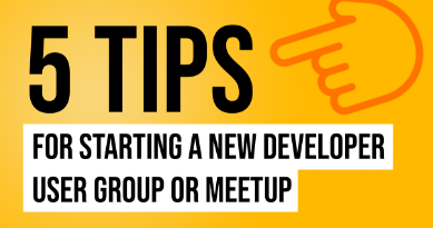 Five Tips for Starting a New Developer User Group