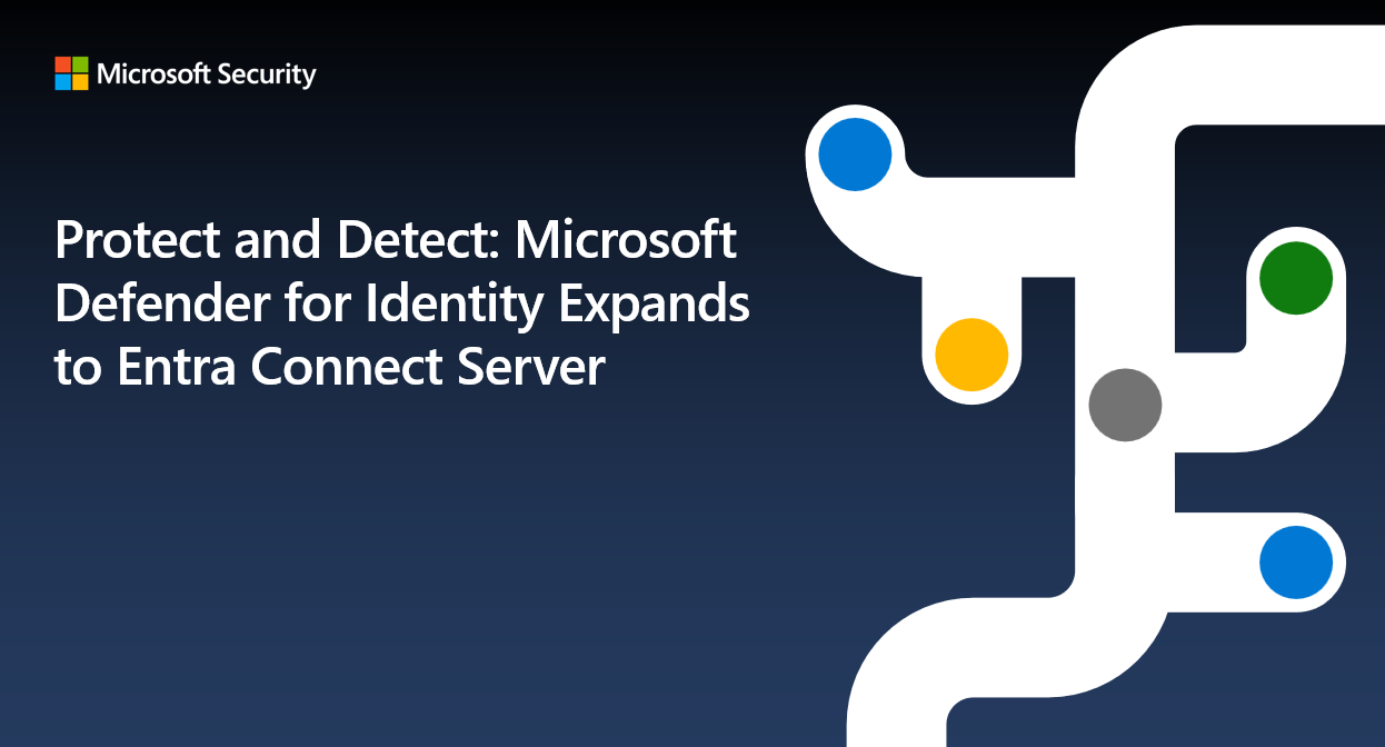 Protect and Detect: Microsoft Defender for Identity Expands to Entra Connect Server