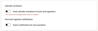 Invitation and notification options. Organizers and hosts can be sent a calendar invite and can receive notifications for new questions.