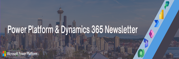 Power Platform and Dynamics 365 Newsletter.png