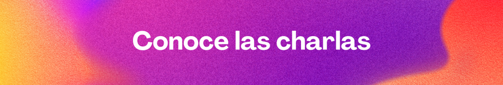Imagen con el texto "conoce las charlas"