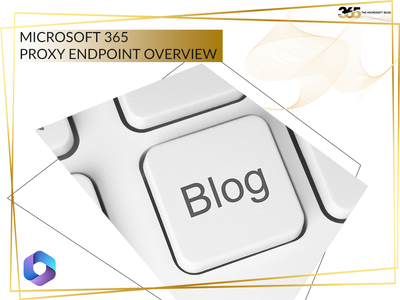 M365-ProxyEndpoints (1).png