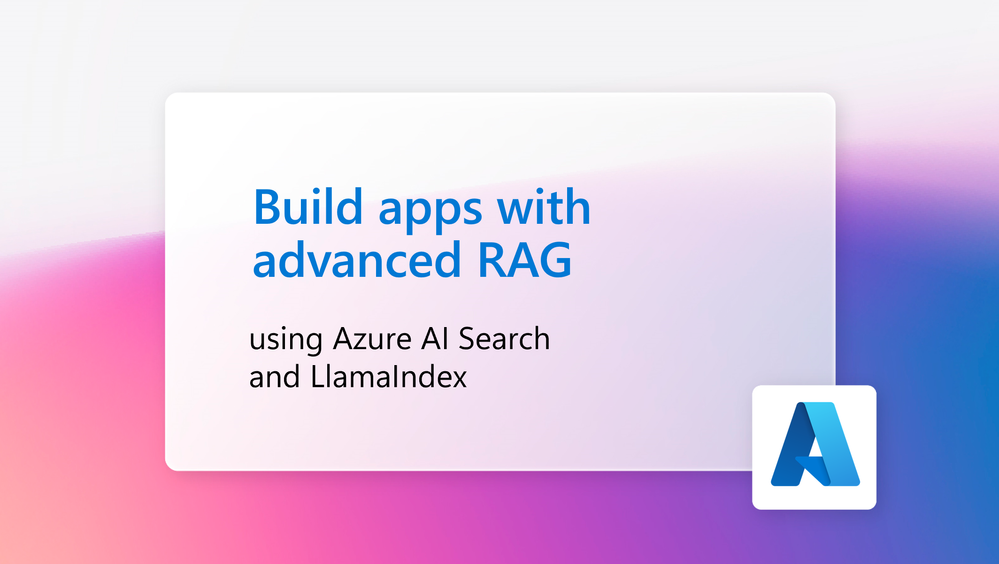 BuildAppswithAdvancedRAG.png