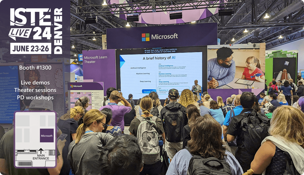 Educators at the Microsoft booth at ISTE, titled: ISTELive 24 in Denver, June 23-26, 2024, Booth #1300. Live demos, theater sessions, PD workshops.
