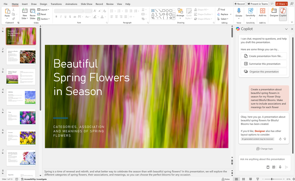 An image of a new “Beautiful Spring Flowers in Season” PowerPoint presentation. Copilot is open on the right-hand side with the prompt: Create a presentation about beautiful spring flowers in season for my Flower Shop named Blissful Blooms. Make sure to include associations and meanings for each flower.