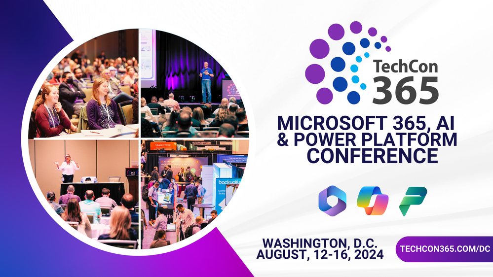 Join in: TechCon365 – D.C. | August 12-16, 2024 | TechCon365.com/DC.