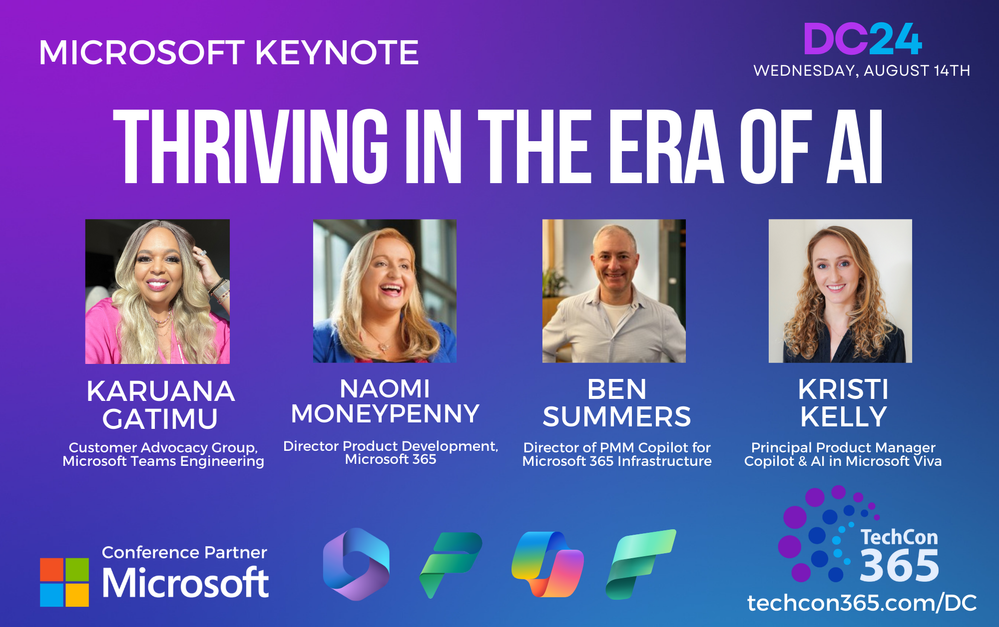 TechCon365 - D.C. opening keynote with Karuana Gatimu, Naomi Moneypenny, Ben Summers, and Kristi Kelly: "Thriving in the era of AI."