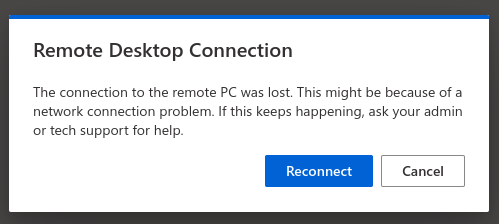 RDS connection to remote PC was lost | Microsoft Community Hub
