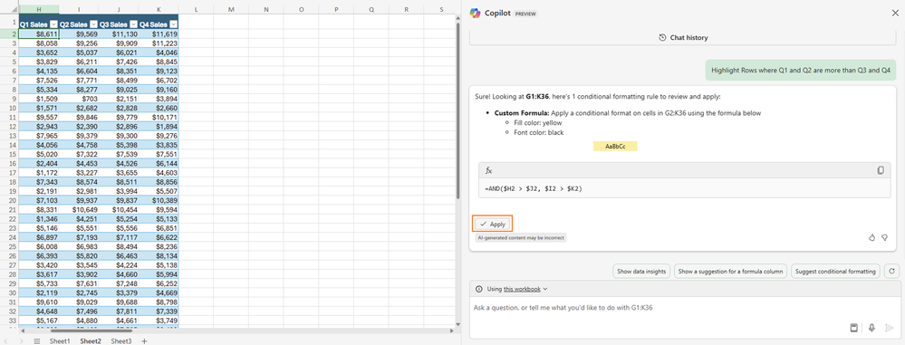 An Excel worksheet with sales data where the user has asked Copilot to, ”highlight rows where Q1 and Q2 are more than Q3 and Q4” ” and Copilot has suggested a formula with a button to ”apply” which the user can click.