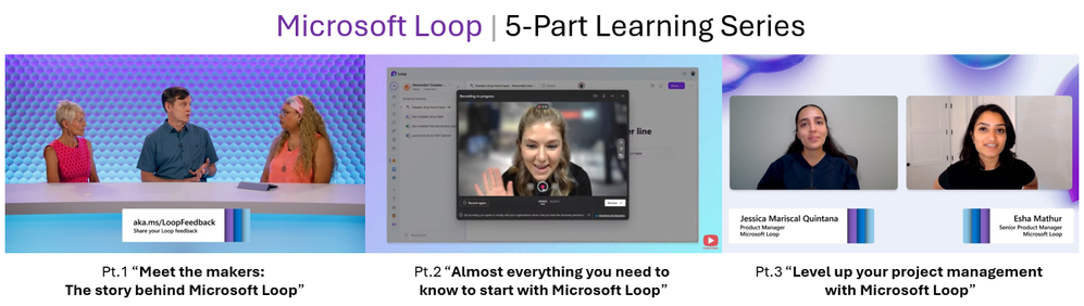 Three screengrabs from the first three episodes of the Microsoft Loop | 5-Part Learning Series.