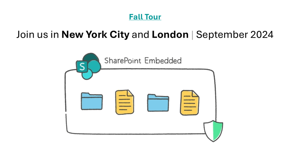 SharePoint Embedded tour | September 2024 in New York City, New York, USA and London, UK.